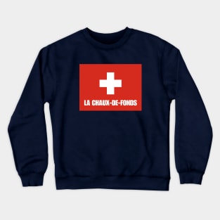 La Chaux-de-Fonds City in Swiss Flag Crewneck Sweatshirt